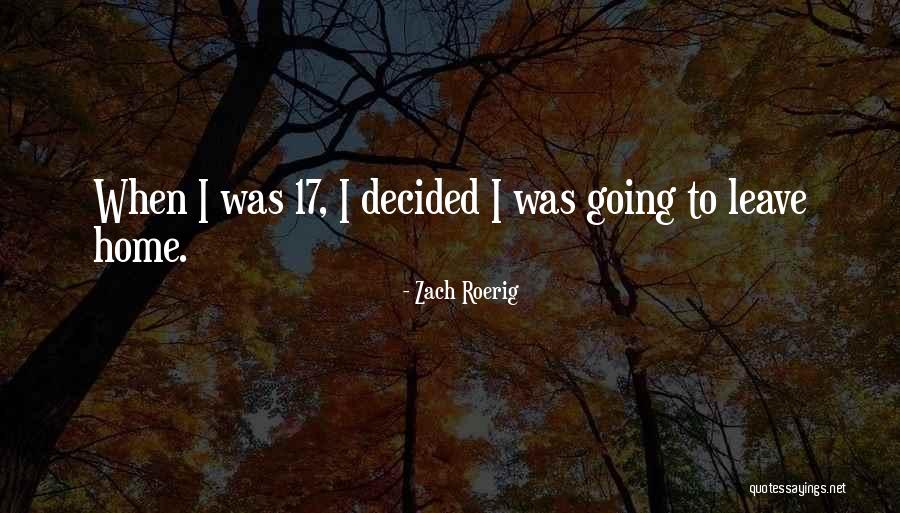 Roerig V Quotes By Zach Roerig Roerig V Quotes By Zach Roerig