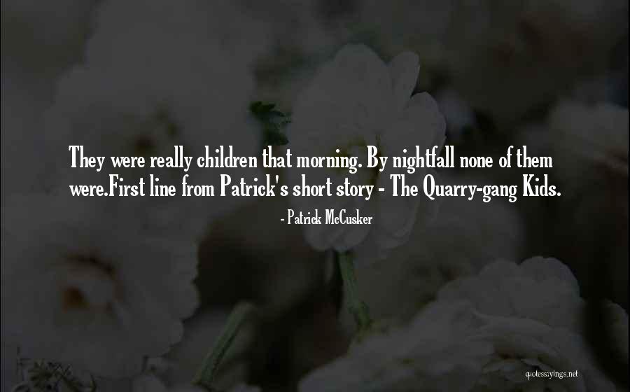 Roesiger Lake Quotes By Patrick McCusker Roesiger Lake Quotes By Patrick McCusker