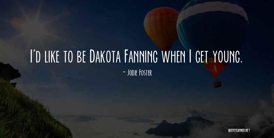 Roesner Kenney Quotes By Jodie Foster Roesner Kenney Quotes By Jodie Foster
