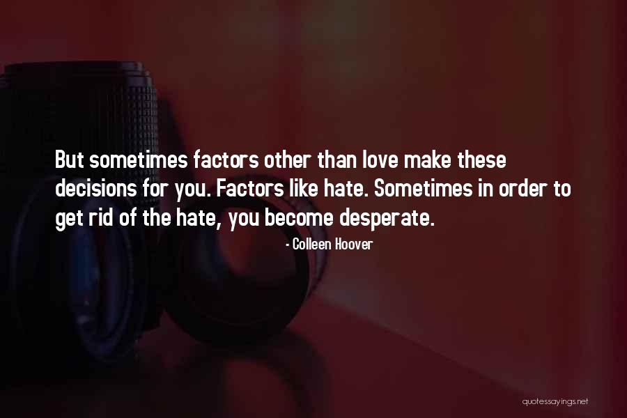 Roethke Pronunciation Quotes By Colleen Hoover Roethke Pronunciation Quotes By Colleen Hoover