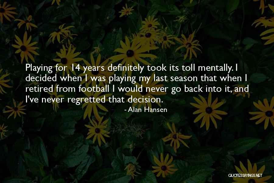 Roffey From Peter Quotes By Alan Hansen Roffey From Peter Quotes By Alan Hansen