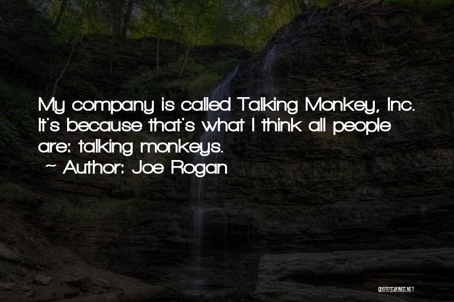 Rogan Quotes By Joe Rogan