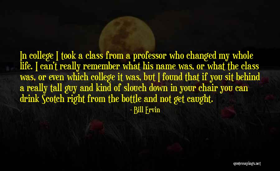 Rogell Van Quotes By Bill Ervin Rogell Van Quotes By Bill Ervin