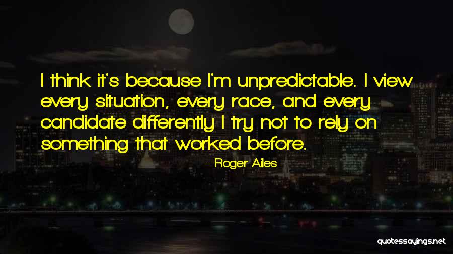 Roger Ailes Quotes 1470489 Roger Ailes Quotes 1470489