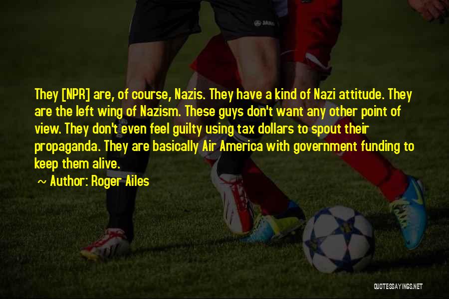 Roger Ailes Quotes 1507769 Roger Ailes Quotes 1507769