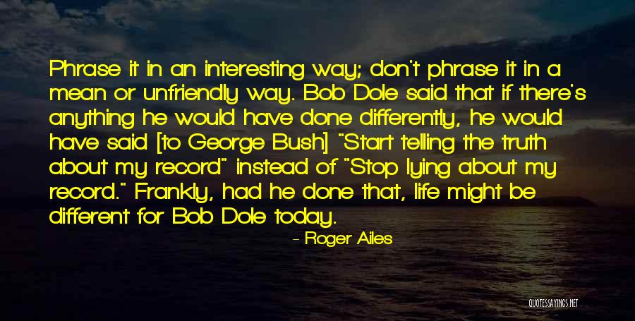 Roger Ailes Quotes 208819 Roger Ailes Quotes 208819