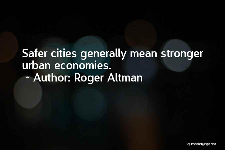 Roger Altman Quotes 1574357