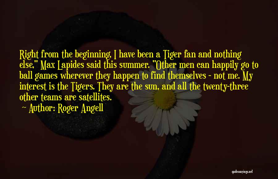 Roger Angell Quotes 1186158