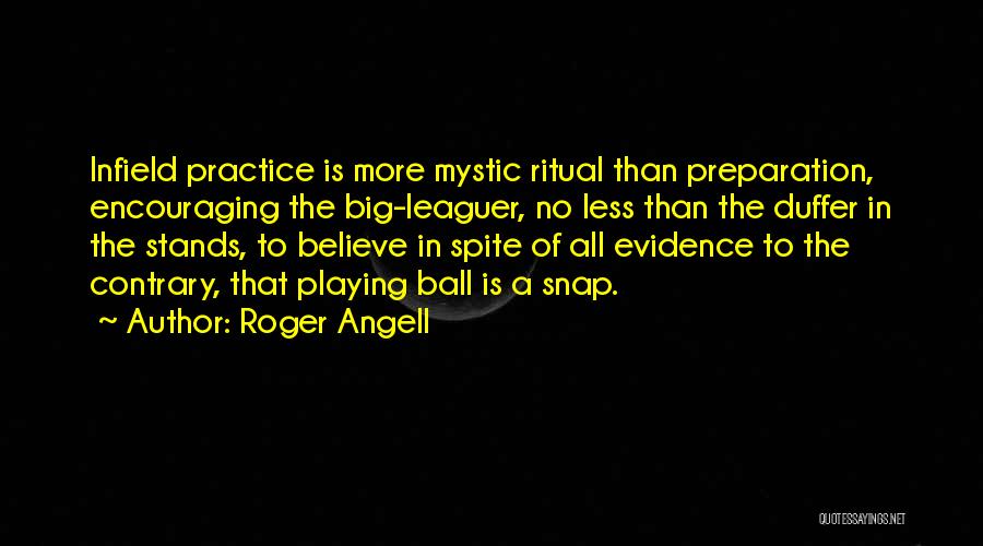 Roger Angell Quotes 279928