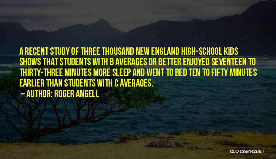 Roger Angell Quotes 471794