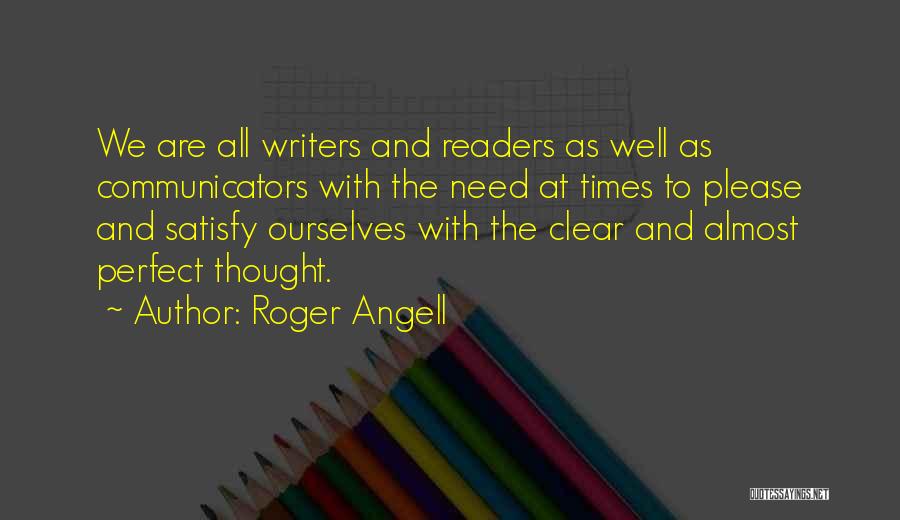 Roger Angell Quotes 750770