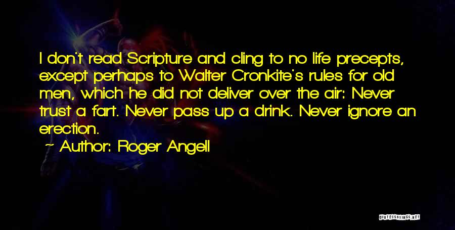 Roger Angell Quotes 986894