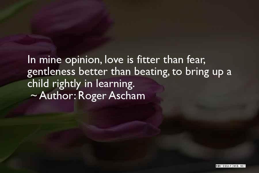 Roger Ascham Quotes 1455317