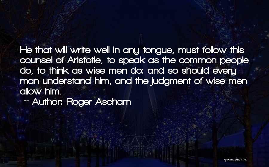 Roger Ascham Quotes 1615457