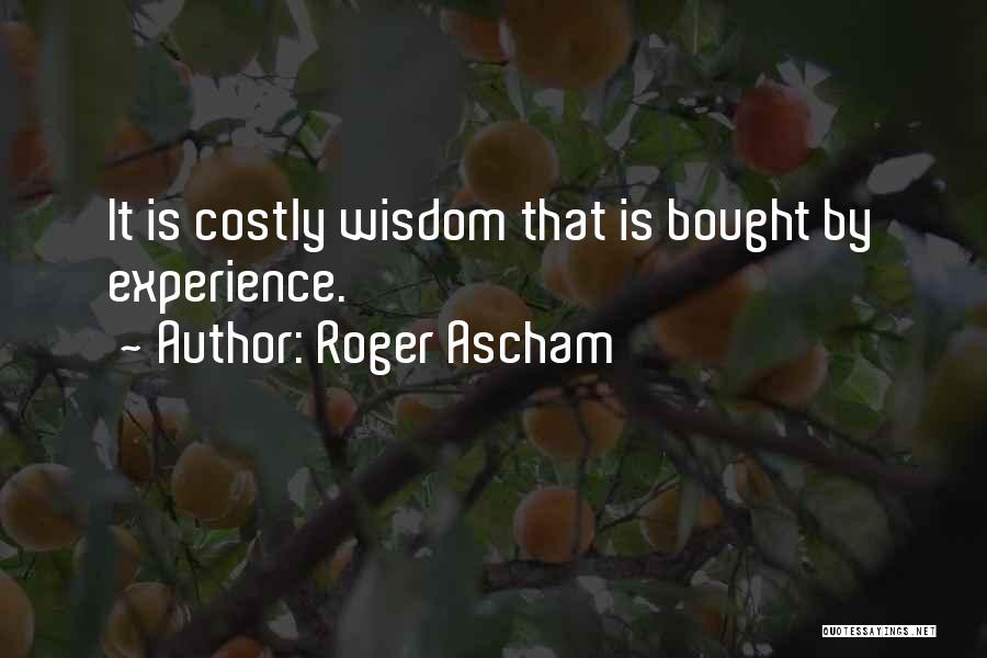 Roger Ascham Quotes 1860771