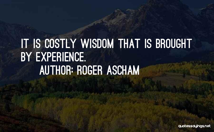 Roger Ascham Quotes 2020483