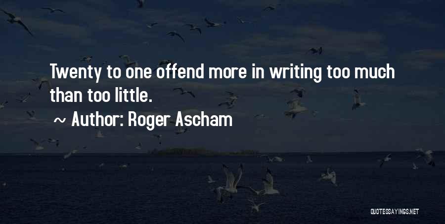 Roger Ascham Quotes 2144453