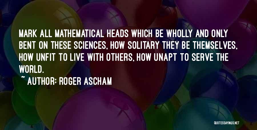 Roger Ascham Quotes 562587