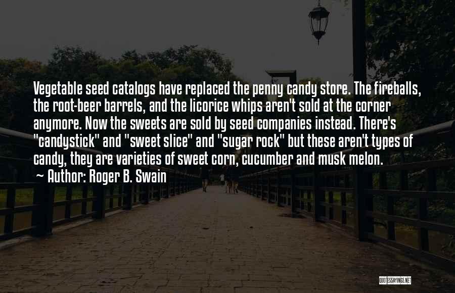 Roger B. Swain Quotes 513472