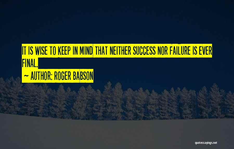 Roger Babson Quotes 1040827