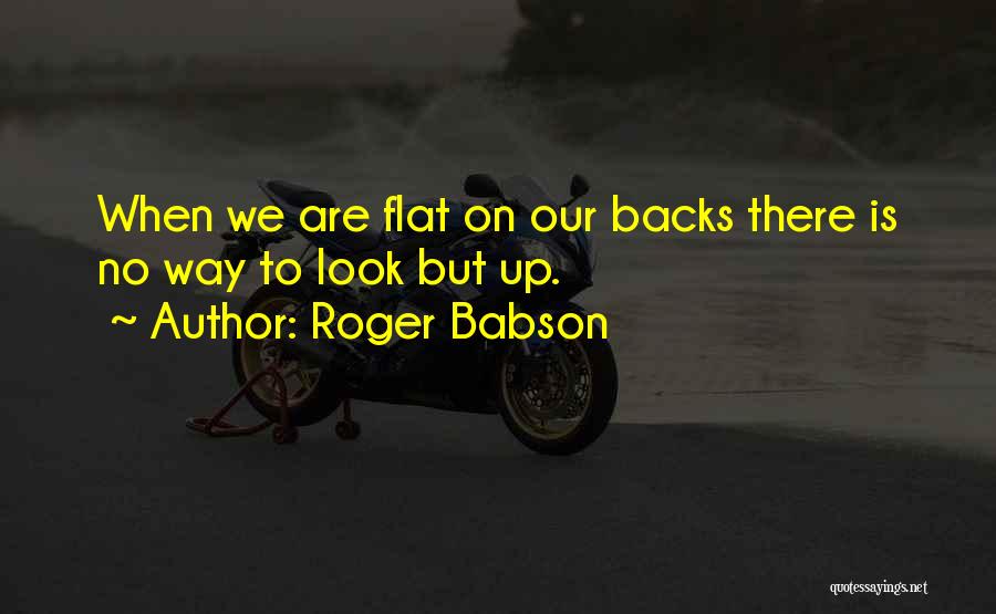 Roger Babson Quotes 1379711