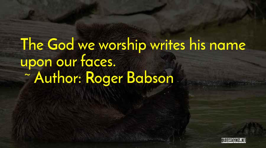 Roger Babson Quotes 1474269