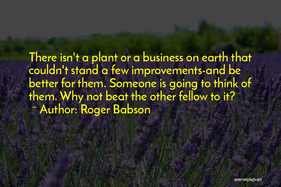 Roger Babson Quotes 1525635