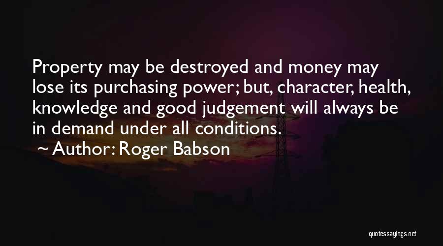 Roger Babson Quotes 2204700