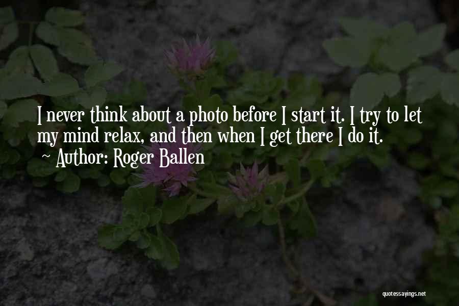 Roger Ballen Quotes 1321920