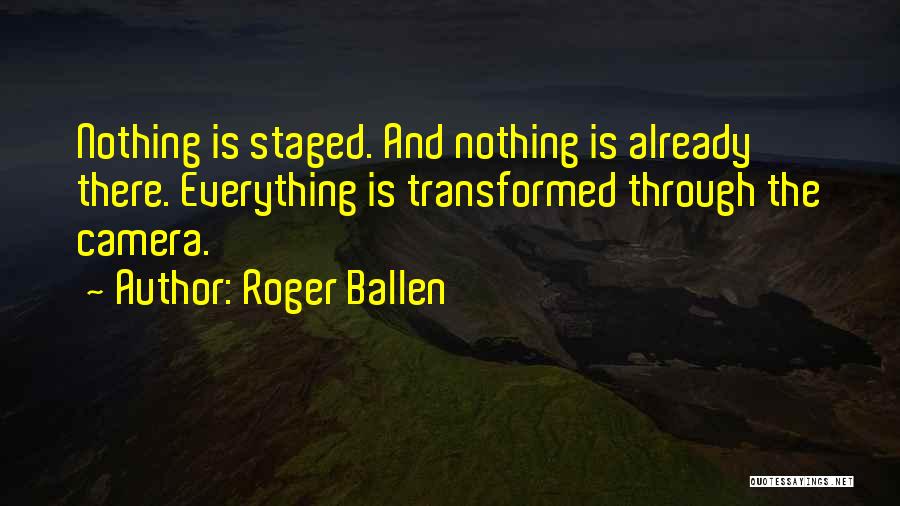 Roger Ballen Quotes 664861
