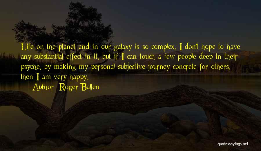 Roger Ballen Quotes 824885