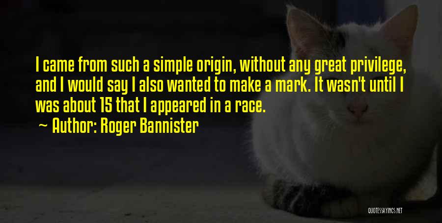 Roger Bannister Quotes 1605822