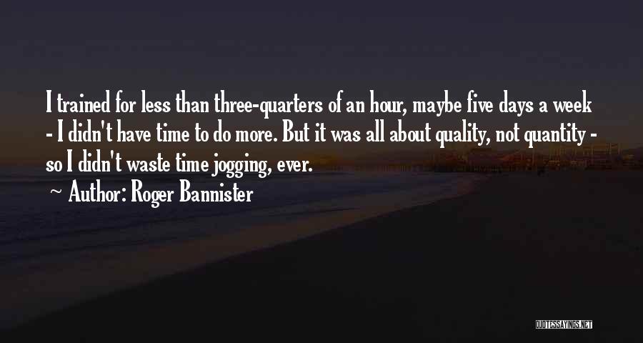 Roger Bannister Quotes 1612685