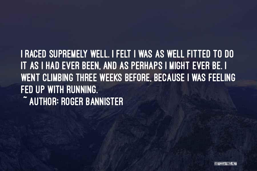 Roger Bannister Quotes 2205255