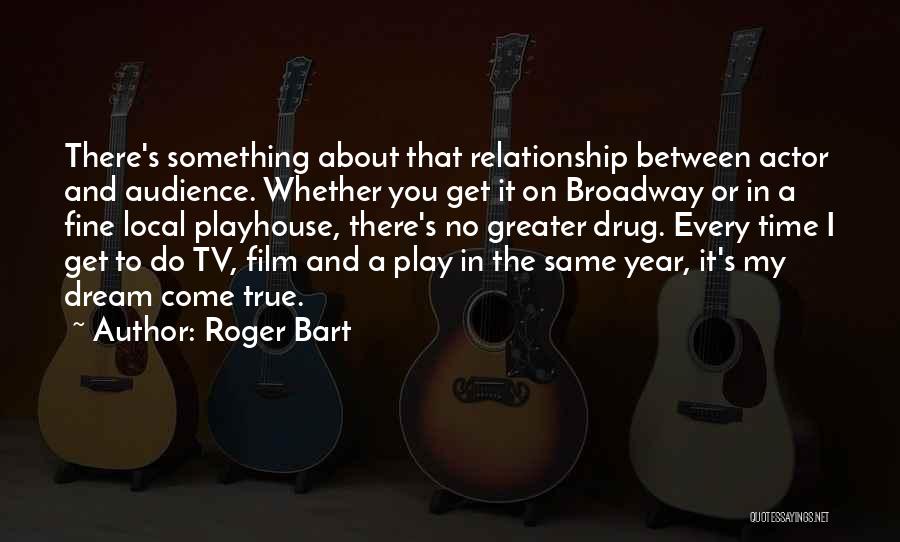 Roger Bart Quotes 1908270