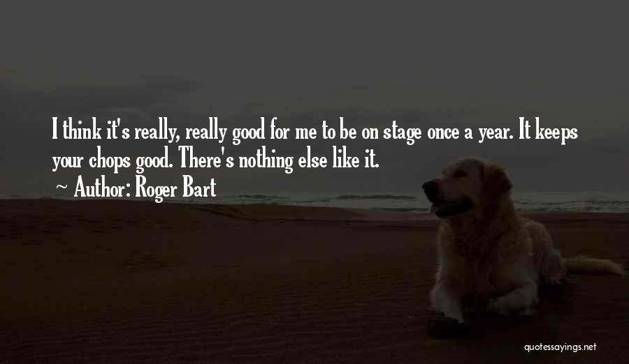 Roger Bart Quotes 1982128