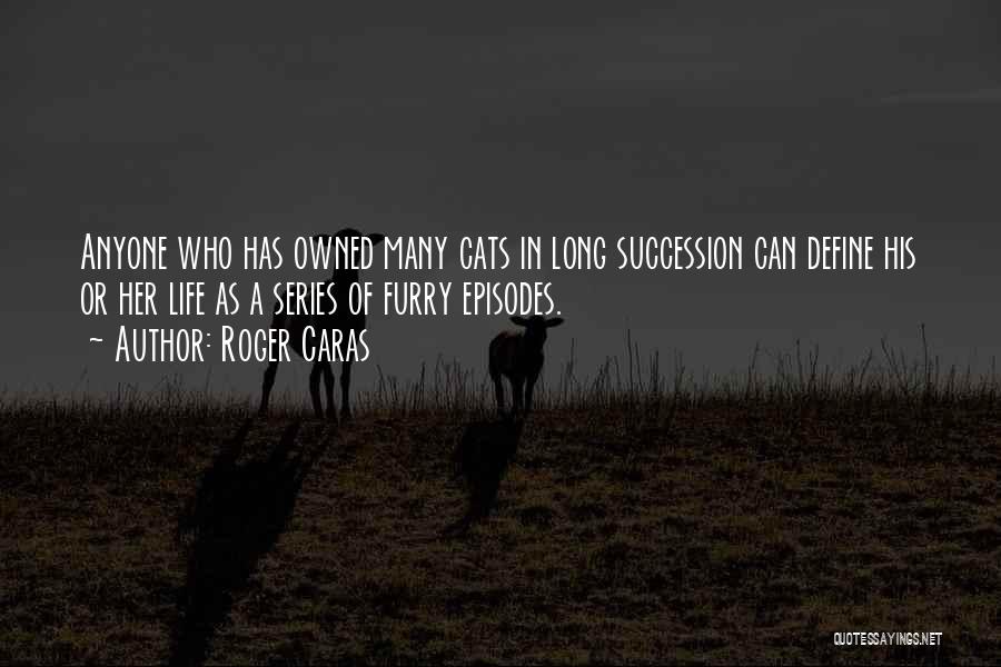 Roger Caras Quotes 545472