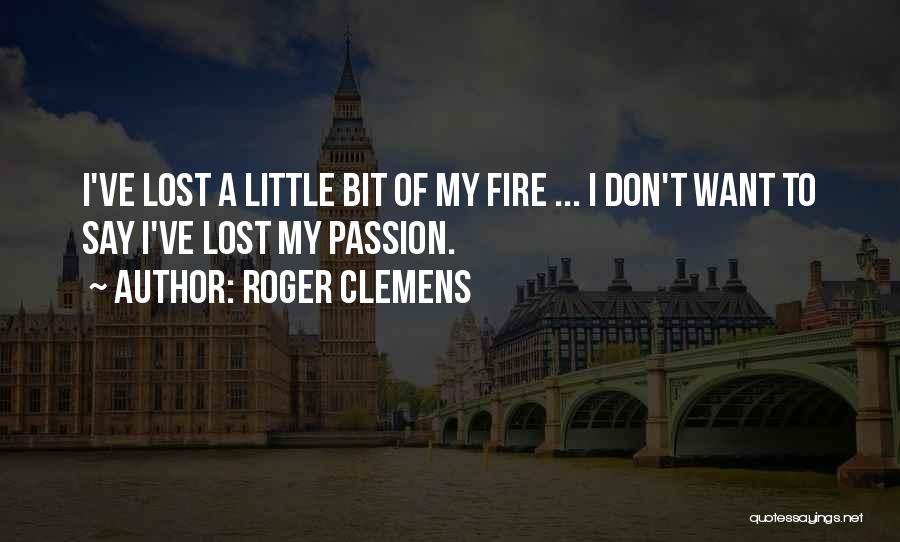 Roger Clemens Quotes 149655