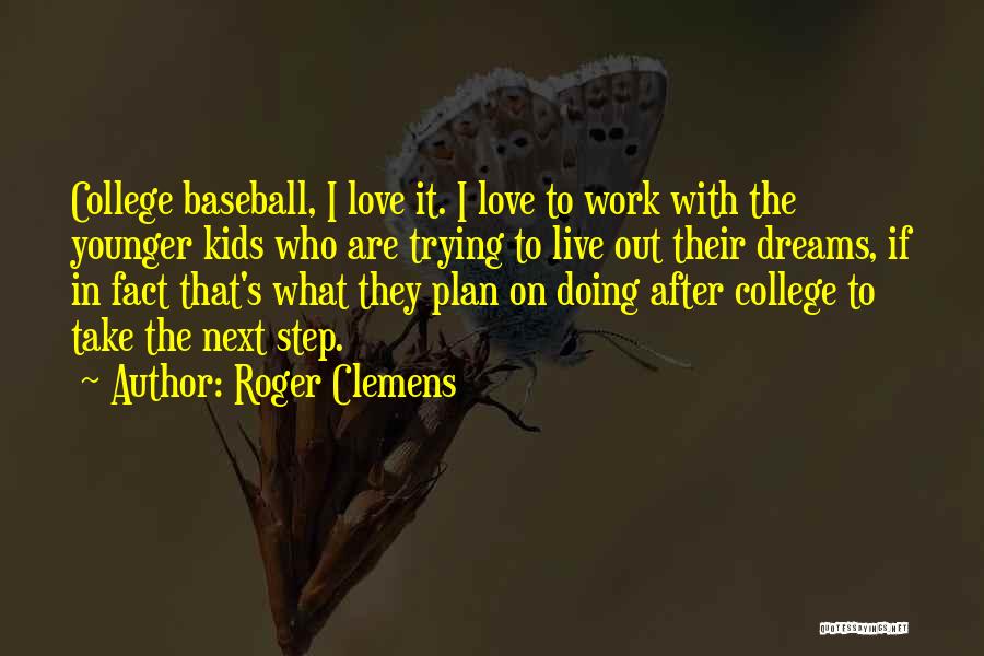 Roger Clemens Quotes 2101050