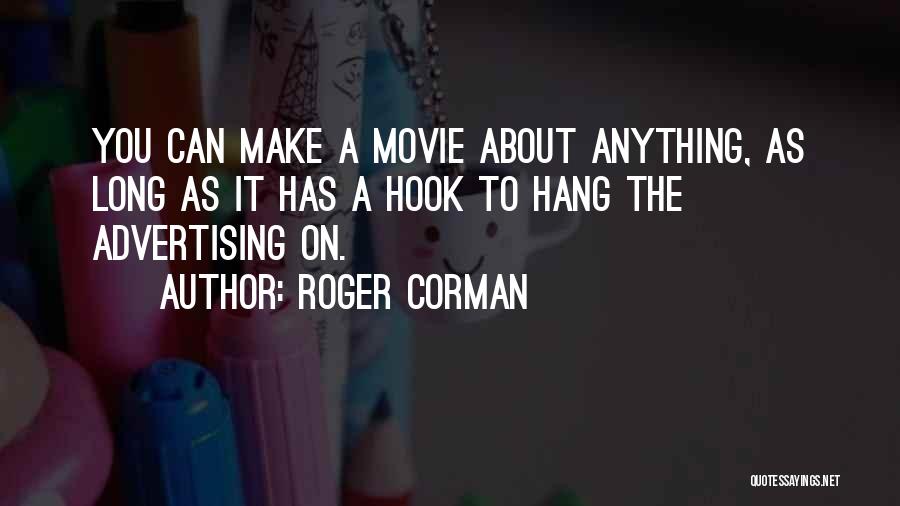 Roger Corman Quotes 207364