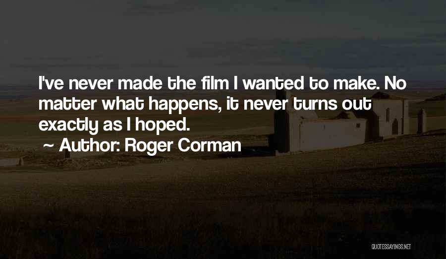 Roger Corman Quotes 222202