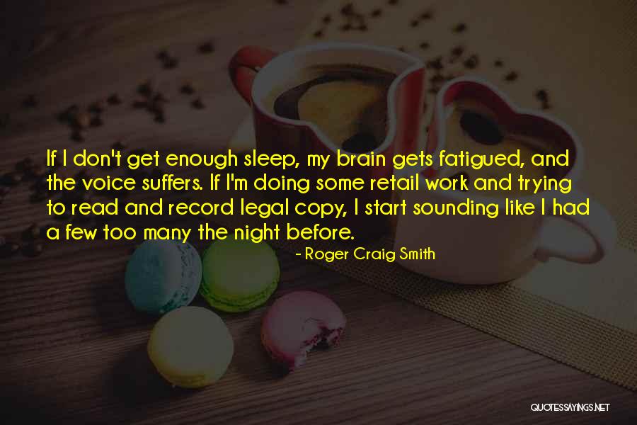 Roger Craig Smith Quotes 1703191