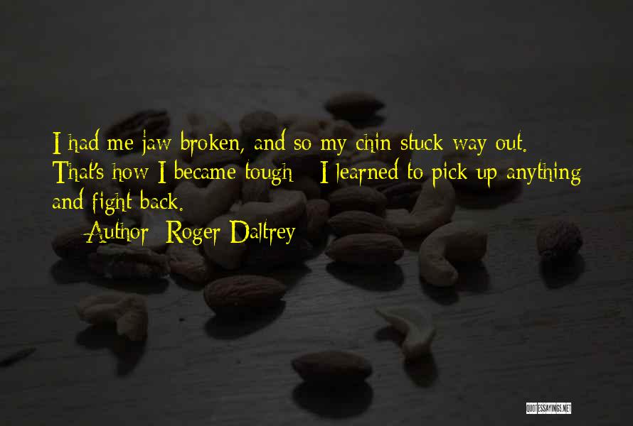 Roger Daltrey Quotes 1250425