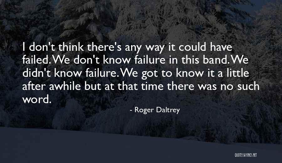 Roger Daltrey Quotes 1277230