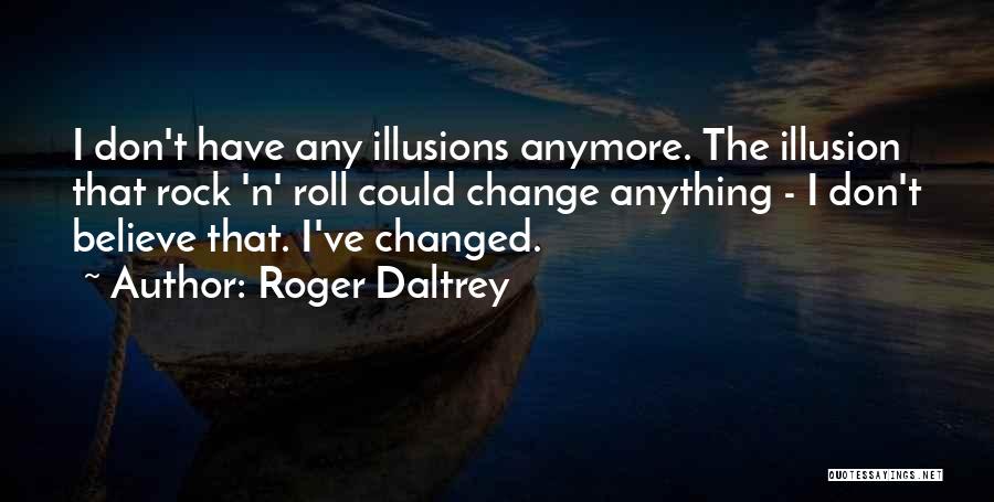 Roger Daltrey Quotes 1372438