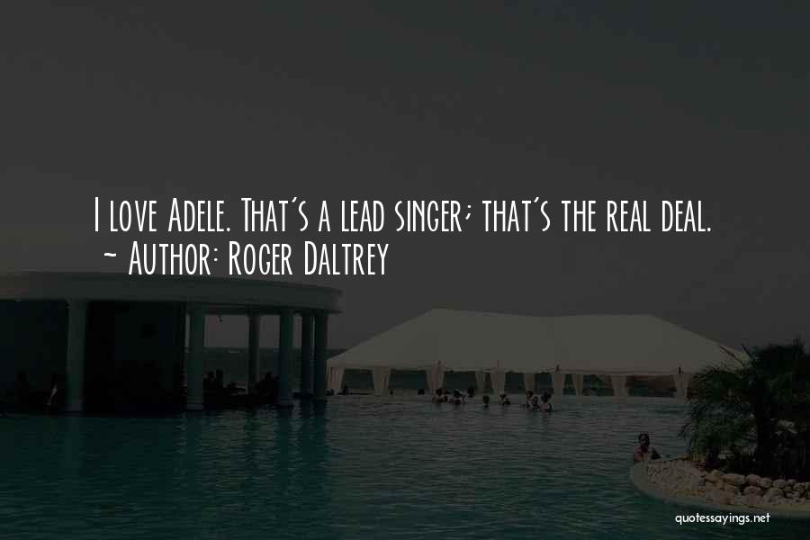 Roger Daltrey Quotes 1534364