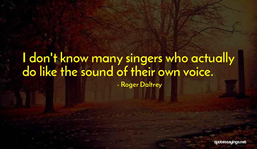 Roger Daltrey Quotes 1629323 Roger Daltrey Quotes 1629323