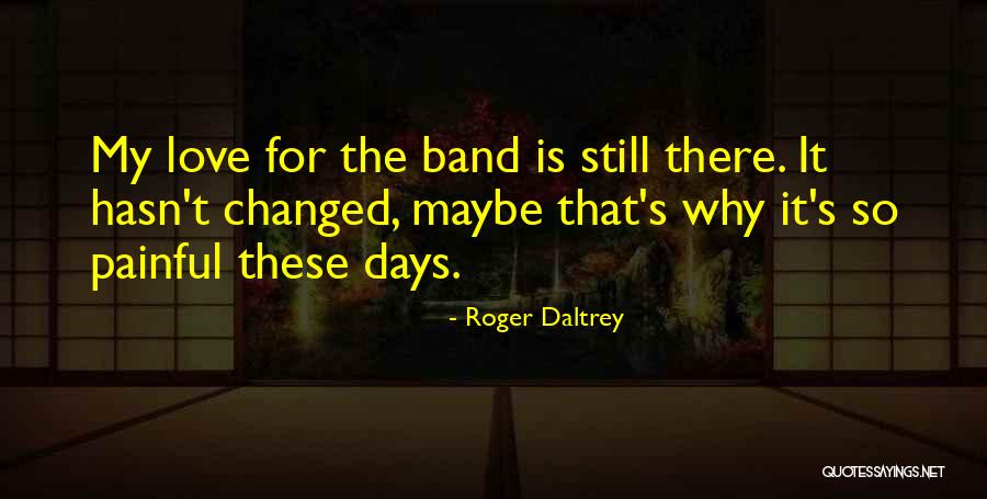 Roger Daltrey Quotes 2131615 Roger Daltrey Quotes 2131615
