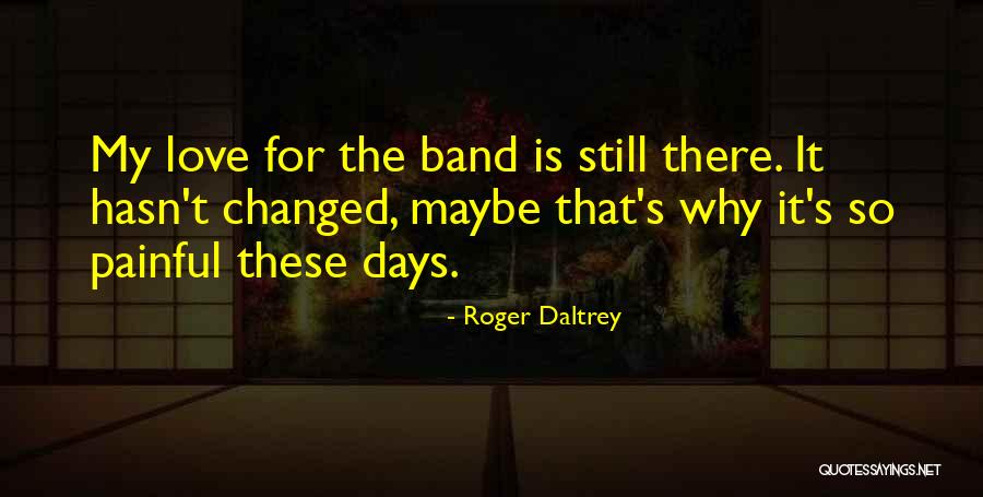 Roger Daltrey Quotes 2131615