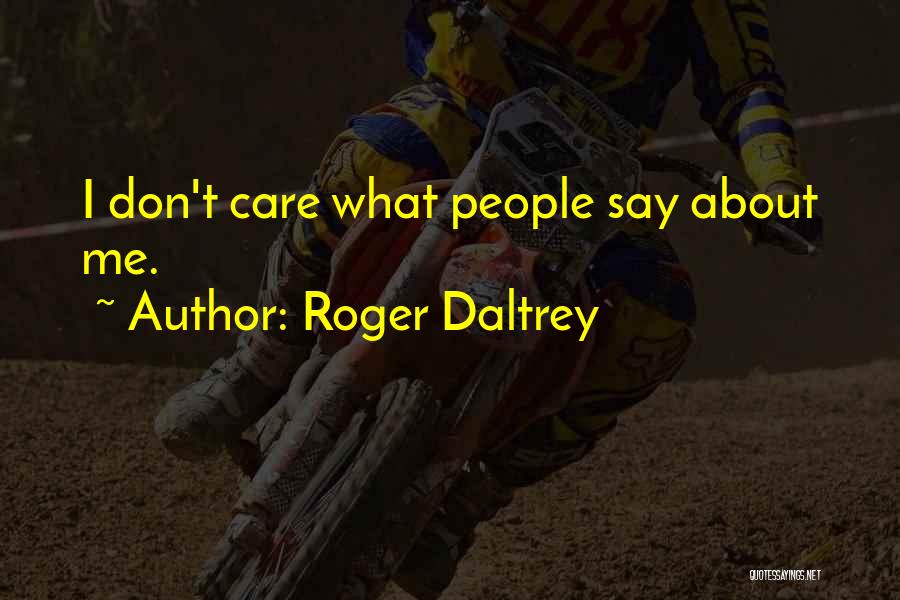 Roger Daltrey Quotes 539643